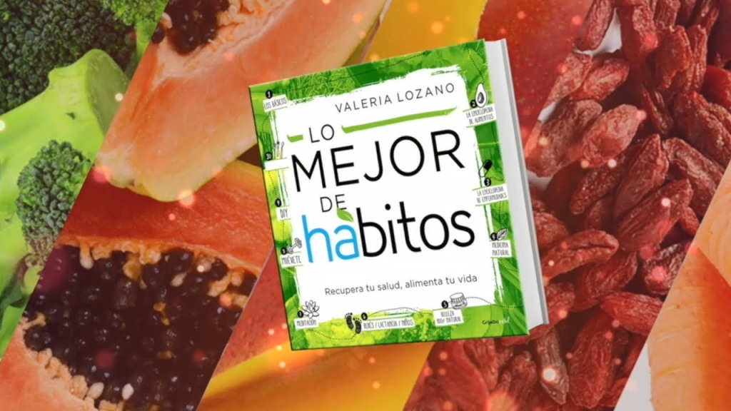 Valeria Lozano nos habla de Lo mejor de Hábitos, su nuevo libro